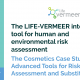 Vermeer Project Workshop The Cosmetics Case Study: Advanced Tools for Risk Assessment and Substitution